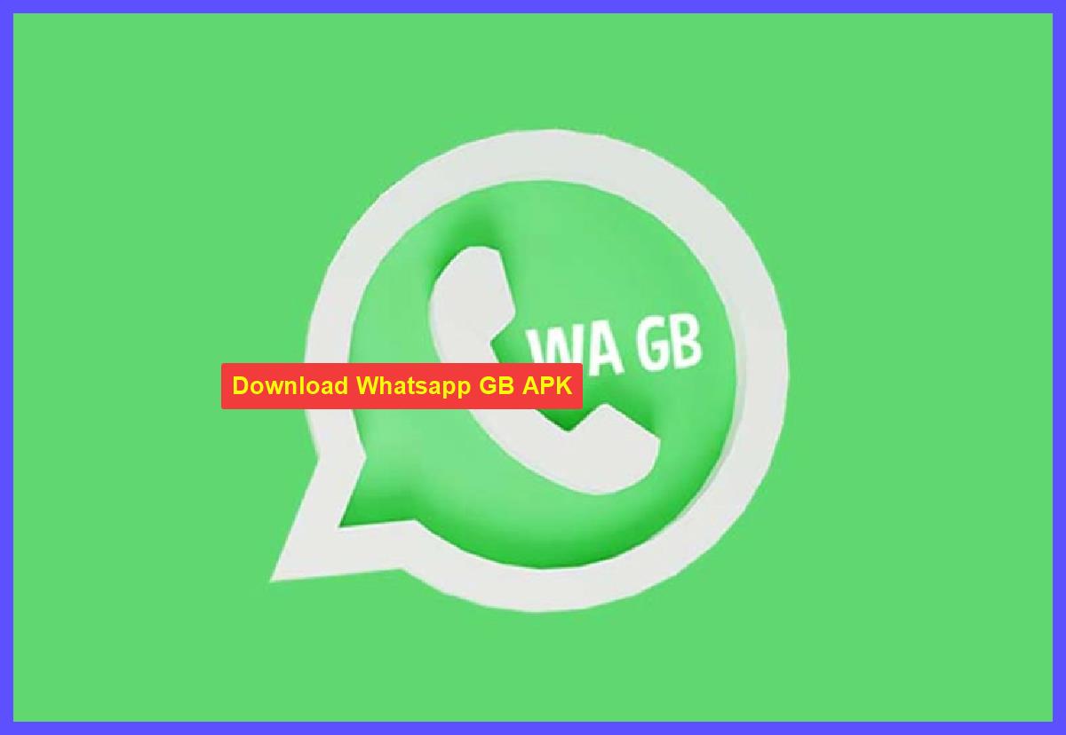 Download Whatsapp GB APK